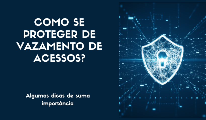 Como se proteger do possível maior vazamento de dados da história?